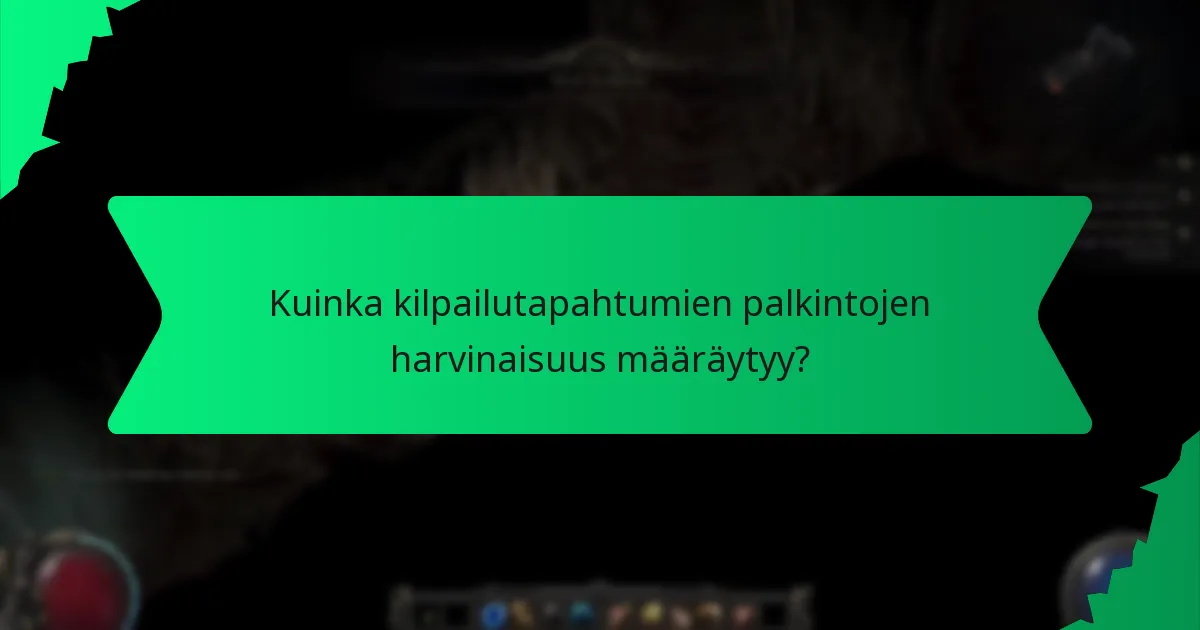 Kuinka kilpailutapahtumien palkintojen harvinaisuus määräytyy?