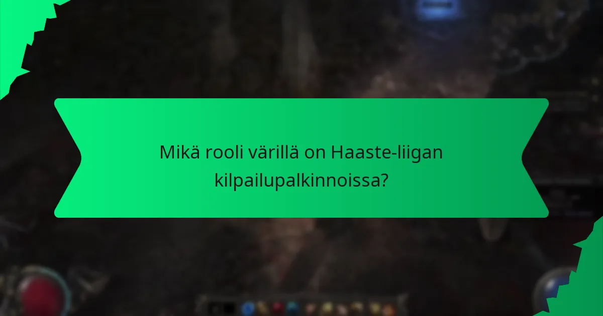 Millaisia vaikutuksia Haaste-liigan kilpailupalkinnoilla on?