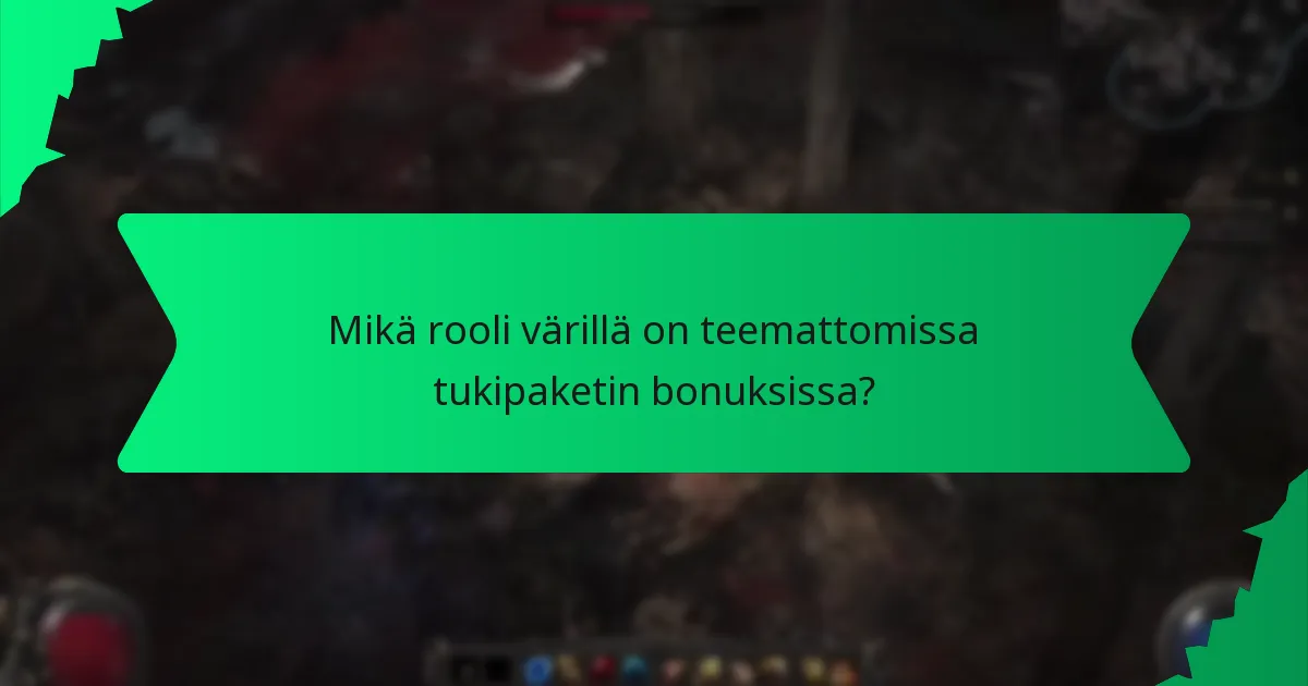 Mitkä teemat tukipaketin bonukset tarjoavat?