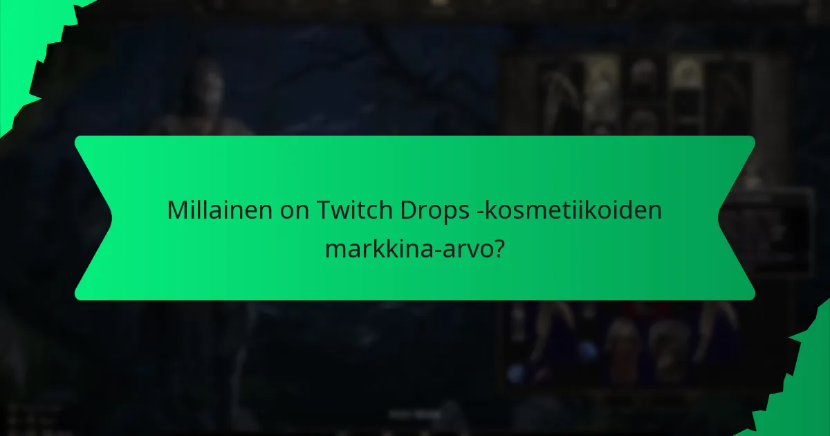 Mitkä väri vaihtoehdot ovat saatavilla Twitch Drops -kosmetiikoille?