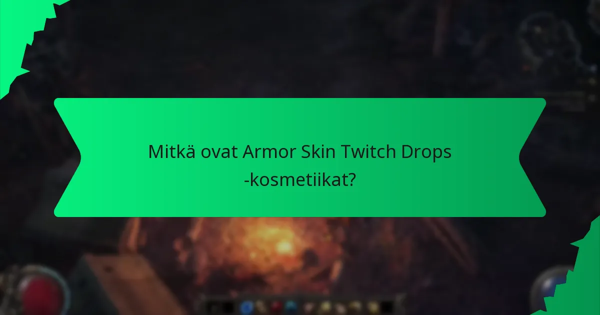 Mitkä värivaihtoehdot ovat saatavilla Armor Skin Twitch Drops -kosmetiikoille?