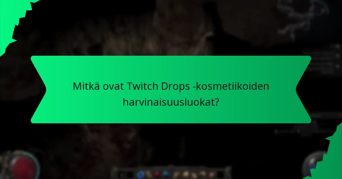 Mitkä väri vaihtoehdot ovat saatavilla Twitch Drops -kosmetiikoille?