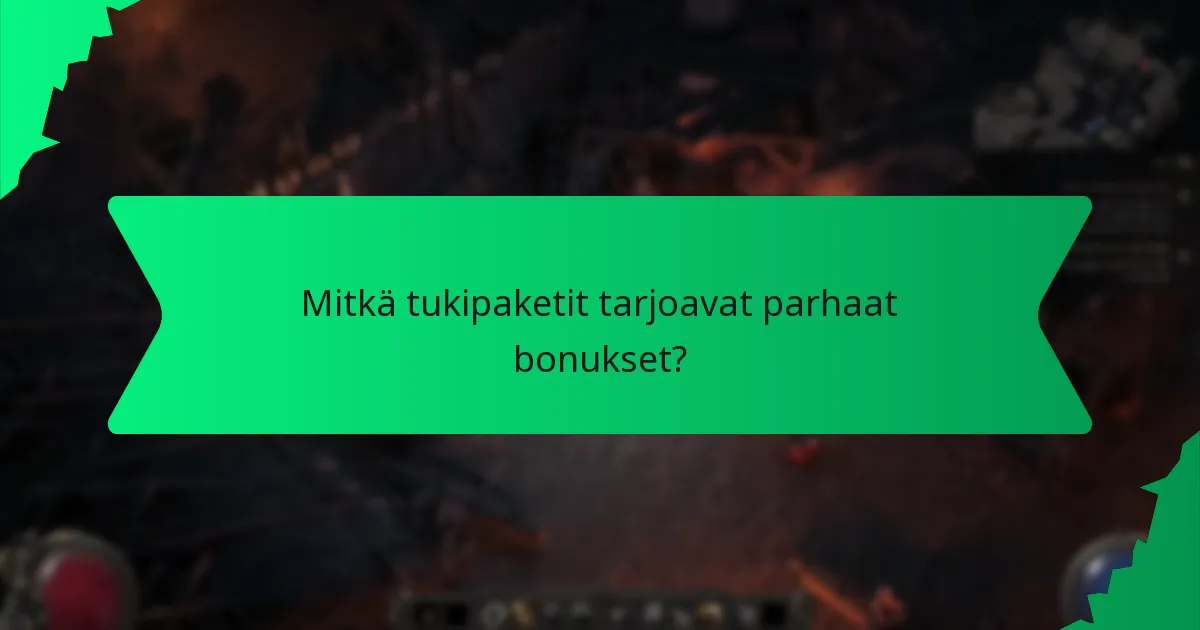Mitkä tukipaketit tarjoavat parhaat bonukset?